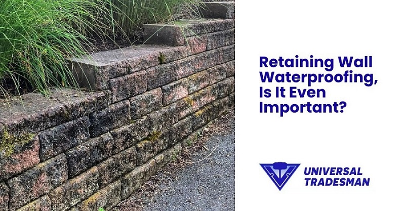 retaining wall waterproofing is it even important